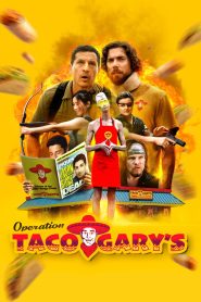 Operation Taco Gary’s